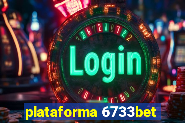 plataforma 6733bet